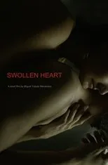 Póster de Swollen Heart