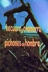 Póster de Tacuara y Chamorro, pichones de hombres