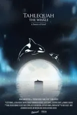 Póster de Tahlequah the Whale: A Dance of Grief