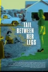 Póster de Tail Between Her Legs