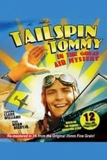 Póster de Tailspin Tommy in The Great Air Mystery
