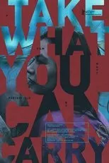 Póster de Take What You Can Carry