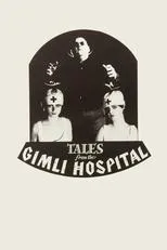Póster de Tales from the Gimli Hospital
