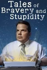 Póster de Tales of Bravery & Stupidity