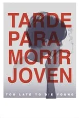 Póster de Tarde para morir joven