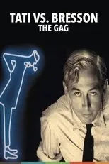 Póster de Tati vs. Bresson: The Gag