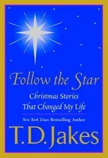 Póster de T.D. Jakes Presents: "Follow The Star"