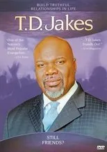 Póster de T.D. Jakes: Still Friends?
