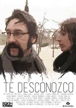 Póster de Te desconozco