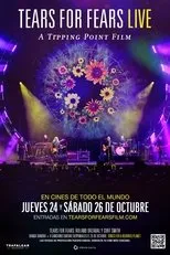 Póster de Tears for Fears Live (A Tipping Point Film)