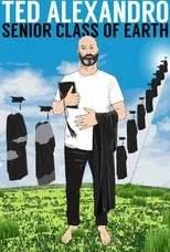 Póster de Ted Alexandro: Senior Class of Earth