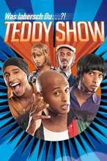 Póster de Teddy Show - Was labersch Du...?!