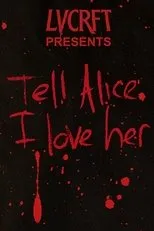 Póster de Tell Alice I Love Her