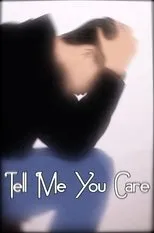 Póster de Tell Me Your Care