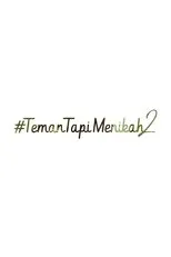 Póster de TemanTapiMenikah 2