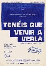 Póster de Tenéis que venir a verla