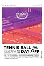 Póster de Tennis Ball on His Day Off