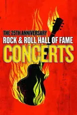 Póster de The 25th Anniversary Rock and Roll Hall of Fame Concerts