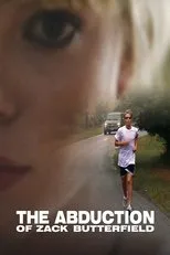 Póster de The Abduction of Zack Butterfield