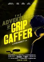 Póster de The Adventures of Grip Gaffer