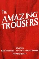 Póster de The Amazing Trousers