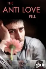 Póster de The Anti Love Pill