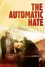 Póster de The Automatic Hate