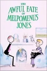 Póster de The Awful Fate of Melpomenus Jones
