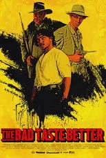 Póster de The Bad Taste Better