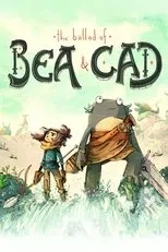 Póster de The Ballad of Bea & Cad