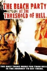 Póster de The Beach Party at the Threshold of Hell