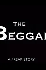 Póster de The Beggar: A Freak Story