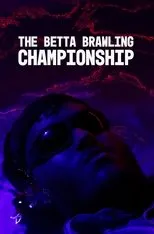 Póster de The Betta Brawling Championship