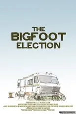 Póster de The Bigfoot Election