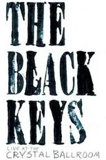 Póster de The Black Keys: Live at the Crystal Ballroom
