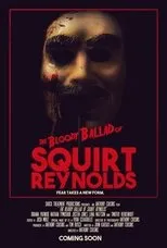 Póster de The Bloody Ballad of Squirt Reynolds