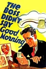 Póster de The Boss Didn't Say Good Morning