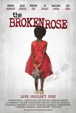 Póster de The Broken Rose