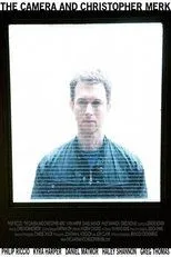 Póster de The Camera and Christopher Merk