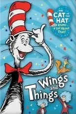Póster de The Cat in the Hat Knows a Lot about That!: Wings and Things