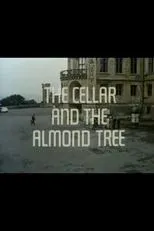 Póster de The Cellar and the Almond Tree