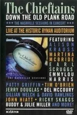 Póster de The Chieftains: Down The Old Plank Road -The Nashville Sessions in Concert