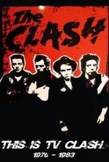 Póster de The Clash: This is TV Clash 1977-1982