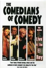 Póster de The Comedians of Comedy: Live at the El Rey