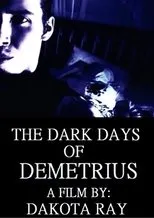 Póster de The Dark Days of Demetrius