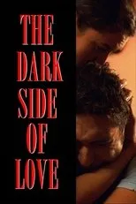 Póster de The Dark Side of Love