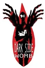 Póster de The Dark Side of the Womb