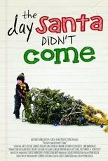 Póster de The Day Santa Didn't Come