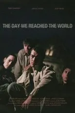Póster de The Day We Reached The World