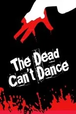Póster de The Dead Can't Dance